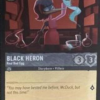 Disney Lorcana: Whispers In The Well UNCOMMON FOIL Black Heron - Real Bad Egg #182/204
